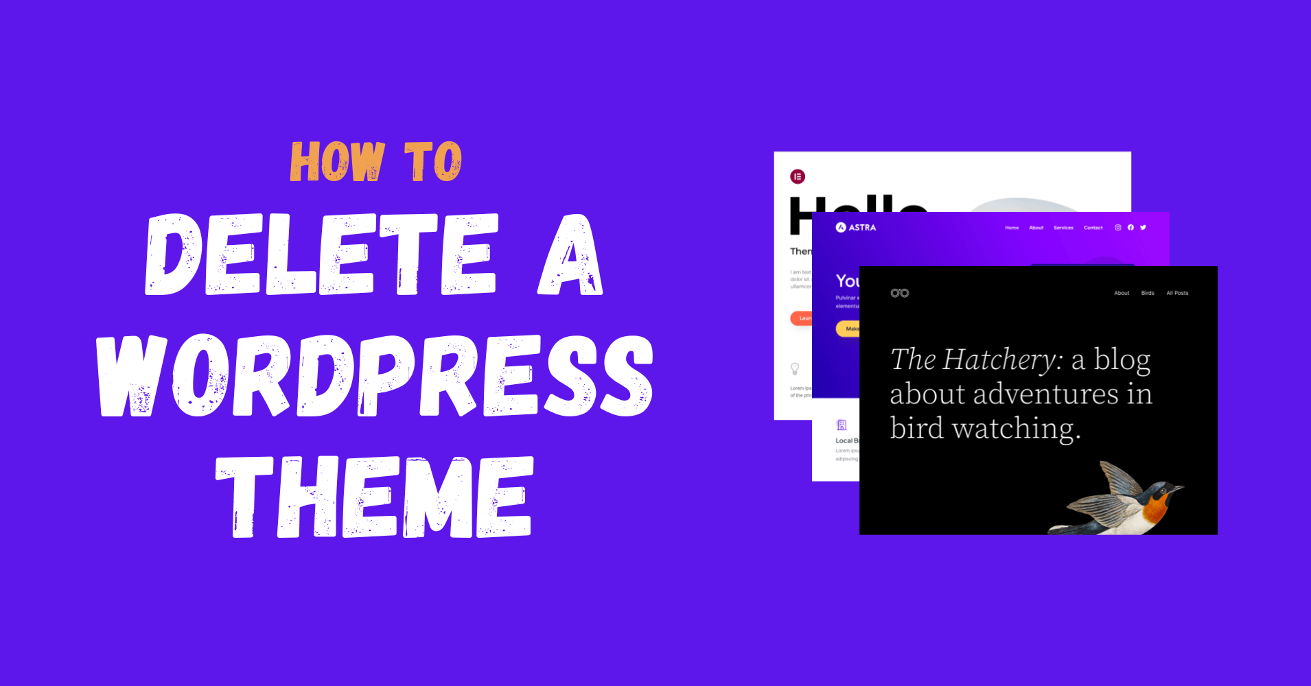 How to Delete a WordPress Theme: 3 Simple Methods Explained