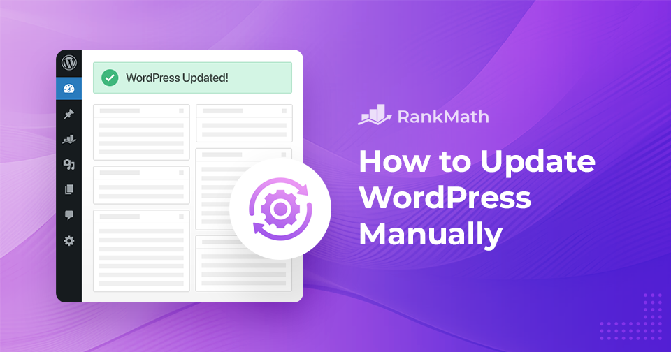 How to Update WordPress Manually: A Step-by-Step Guide