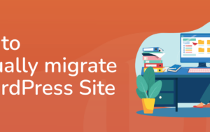 **Title: Step-by-Step Guide to Manually Migrate Your WordPress Site (2024)**