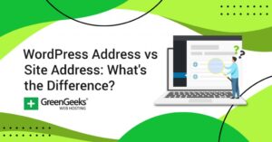 Understanding the Difference Between WordPress Address and Site Address